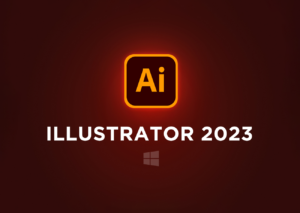 Adobe Illustrator 2023 Hướng Dẫn Cài Đặt Từ A-Z