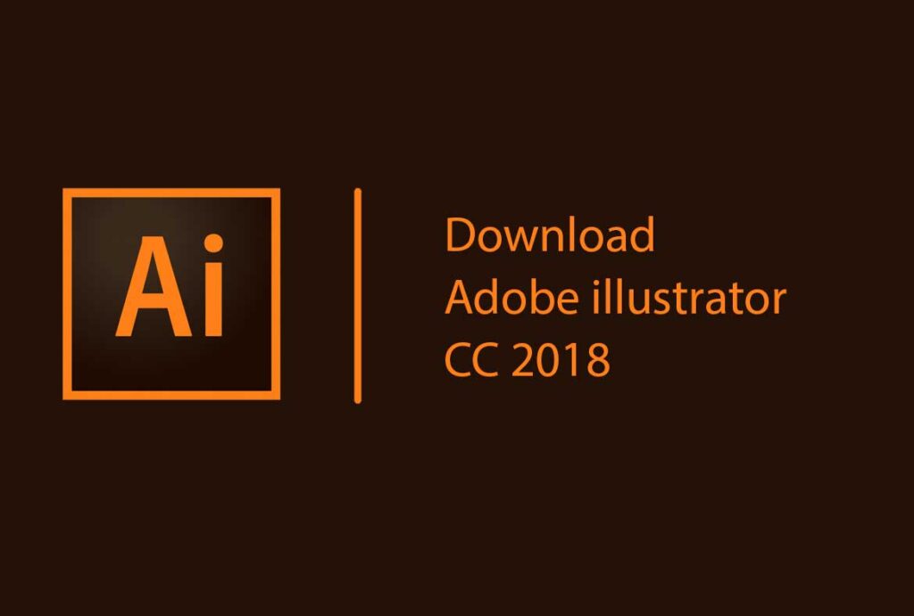 Adobe Illustrator 2018 Hướng Dẫn Cài Đặt Từ A-Z