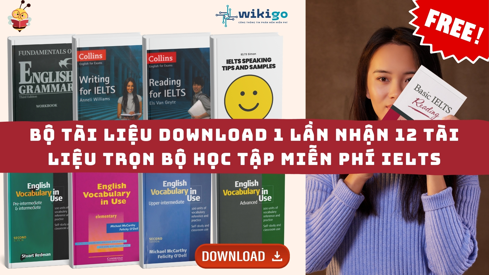 download 1 lần nhận 12 tài liệu trọn bộ học tập miễn phí IELTS